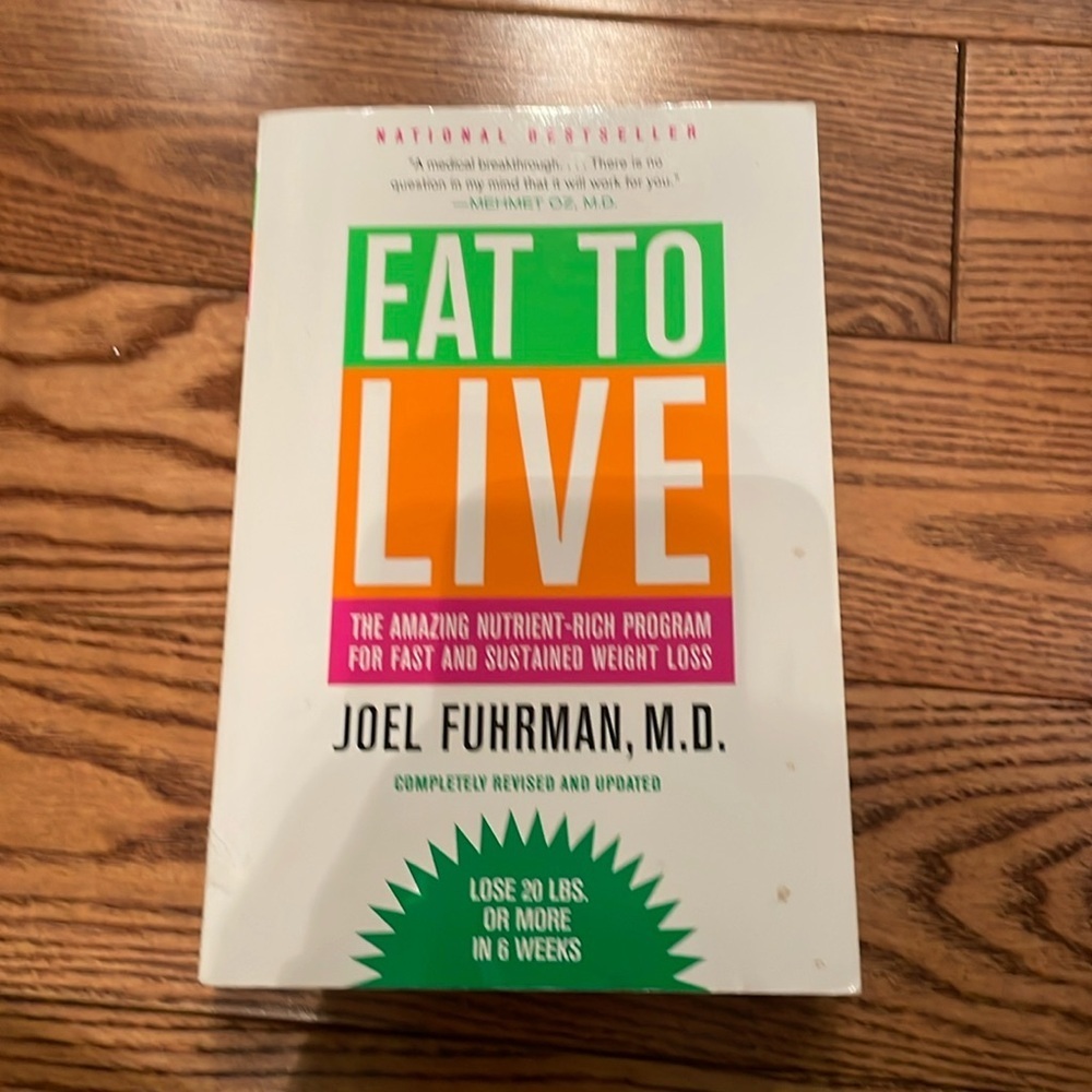 Book- Eat to Live by Joel Fuhrman MD
